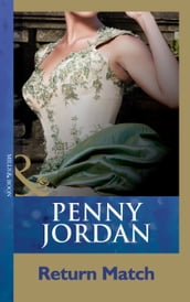 Return Match (Penny Jordan Collection) (Mills & Boon Modern)