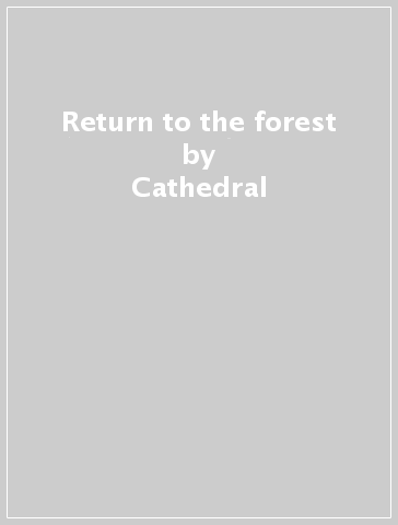 Return to the forest - Cathedral