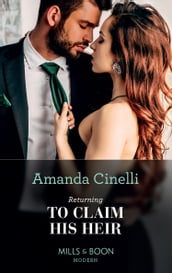 Returning To Claim His Heir (The Avelar Family Scandals, Book 2) (Mills & Boon Modern)