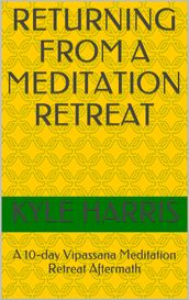 Returning from a Meditation Retreat