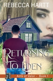 Returning to Eden (Acts of Valor, Book 1)