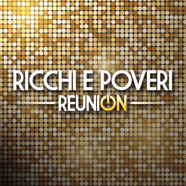 Reunion - 2 cd - Ricchi e Poveri