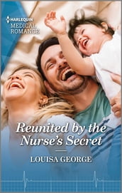Reunited by the Nurse s Secret