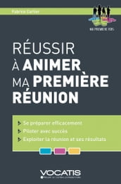 Réussir à animer ma première réunion