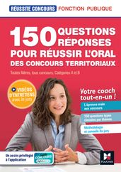 Réussite Concours - 150 questions/réponses pour l oral - concours territoriaux- Préparation complète