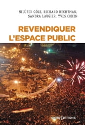 Revendiquer l espace public