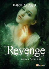 Revenge. Runes series. Ediz. italiana. 1.