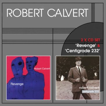 Revenge / centigrade - Robert Calvert