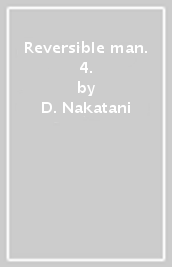 Reversible man. 4.