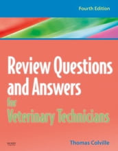 Review Questions and Answers for Veterinary Technicians - REVISED REPRINT - E-Book