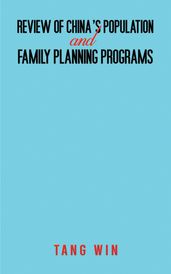 Review of China s Population and Family Planning Programs