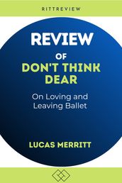 Review of Don t Think Dear