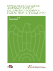 Review sull integrazione alimentare: evidenze dalla ricerca scientifica e nuove frontiere di sviluppo 2 ed.