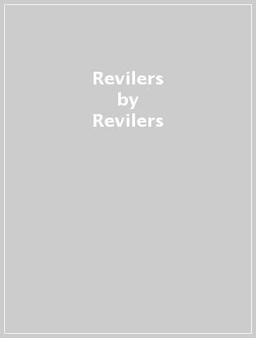 Revilers - Revilers