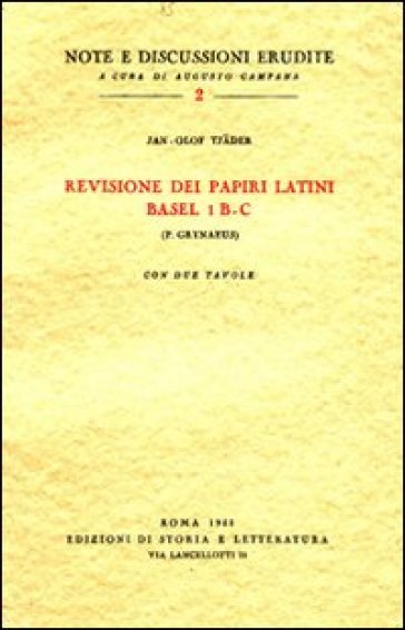Revisione dei papiri latini Basel I B-C (P. Grynaeus) - Jan-Olof Tjader - Jan O. Tjader