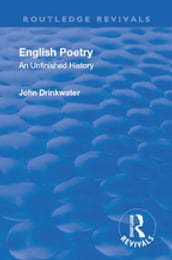 Revival: English Poetry: An unfinished history (1938)