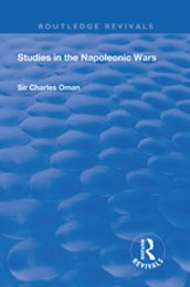 Revival: Studies in the Napoleonic Wars (1929)