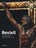 Revixit. Un capolavoro intagliato di Giuseppe Torretti restaurato da Venetian Heritage. Ediz. illustrata