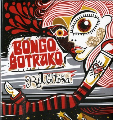 Revoltosa - BONGO BOTRAKO