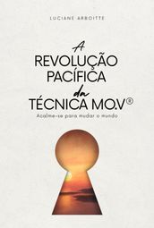 A Revolução Pacífica Da Técnica Mo.v®