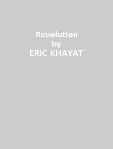 Revolution - ERIC KHAYAT