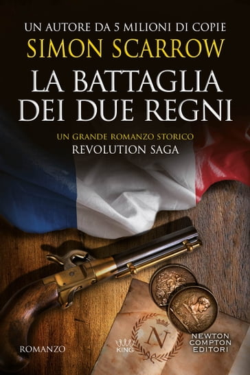 Revolution saga. La battaglia dei due regni - Simon Scarrow