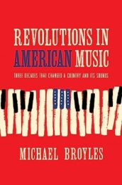 Revolutions in American Music