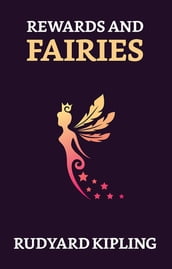 Rewards and Fairies