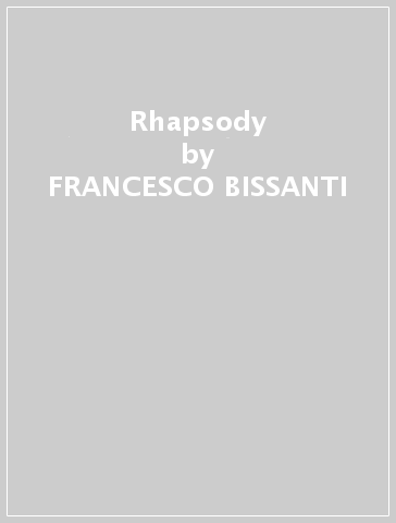 Rhapsody - FRANCESCO BISSANTI - Angel