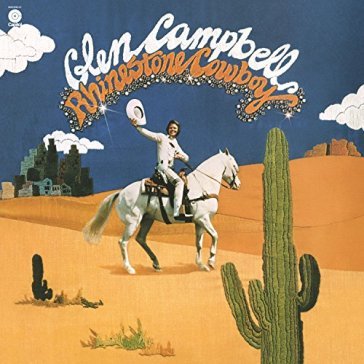 Rhinestone cowboy - Glen Campbell