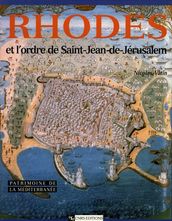 Rhodes et l ordre de Saint-Jean-de-Jérusalem