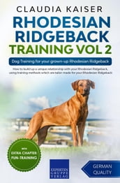 Rhodesian Ridgeback Training Vol 2  Dog Training for your grown-up Rhodesian Ridgeback