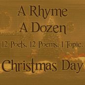 Rhyme A Dozen - Christmas Day, A