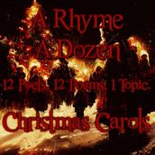 Rhyme A Dozen - Christmas Carols, A