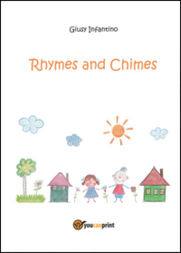 Rhymes and chimes - Giusy Infantino