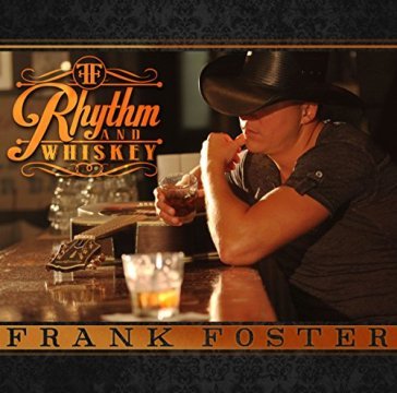 Rhythm and whiskey - Frank Foster