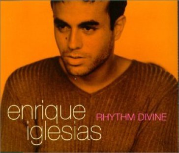 Rhythm divine - Enrique Iglesias