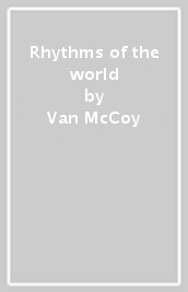 Rhythms of the world