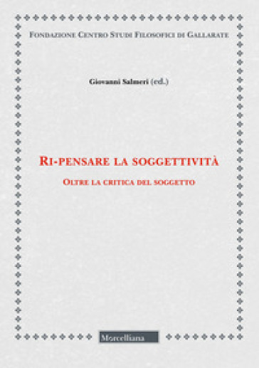 Ri-pensare la soggettività - Giovanni Salmeri