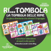 Ri... tombola. La tombola delle rime. Con Gioco