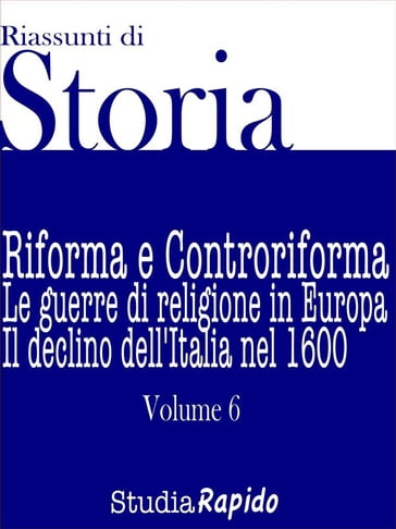 Riassunti di Storia - Volume 6 - Studia Rapido