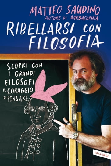 Ribellarsi con filosofia - Matteo Saudino