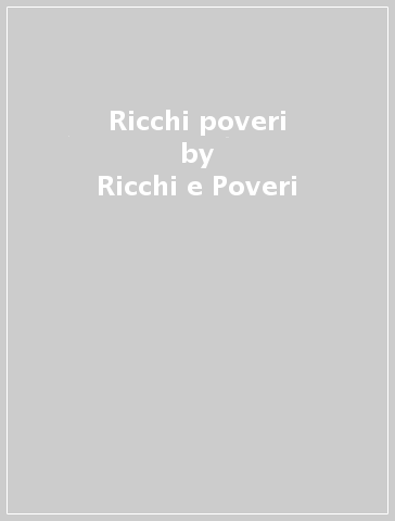 Ricchi & poveri - Ricchi e Poveri