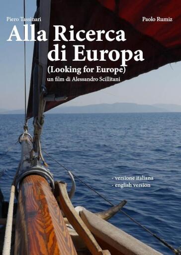 Alla Ricerca Di Europa - Looking For Europe - Alessandro Scillitani