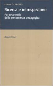 Ricerca e introspezione. Per una teoria della conoscenza pedagogica