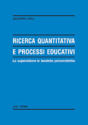 Ricerca quantitativa e processi educativi. La supervisione in tecniche psicometriche