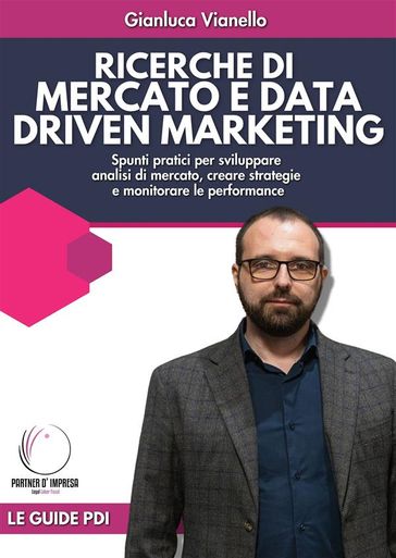 Ricerche di Mercato e Data Driven Marketing - Gianluca Vianello