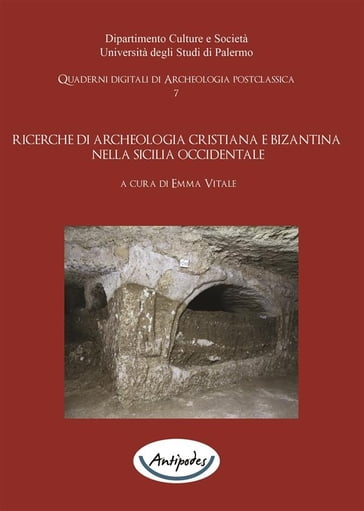 Ricerche di archeologia cristiana e bizantina nella Sicilia occidentale - Emma Vitale - Giuseppe Falzone