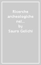 Ricerche archeologiche nel Palazzo del governatore di Cento