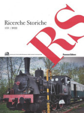 Ricerche storiche. Rivista semestrale di Istoreco - Istituto per la storia della Resistenza e dell Età Contemporanea della Provincia di Reggio Emilia (2022). 133.